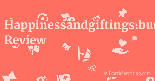 Happinessandgiftings.bumpa.shop Review 1 by