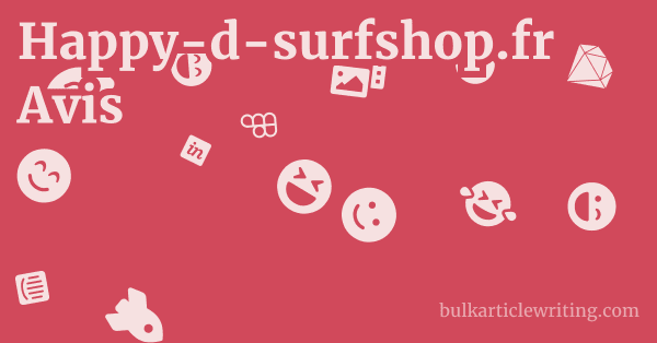Happy-d-surfshop.fr Avis 1 by