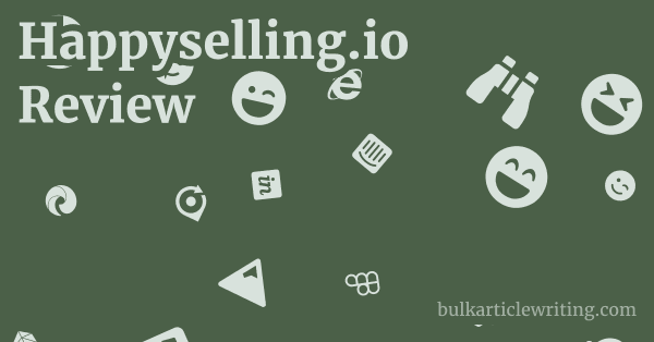 Happyselling.io Review 1 by