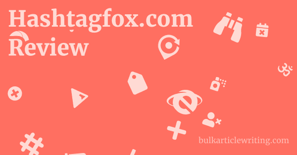 Hashtagfox.com Review 1 by Partners