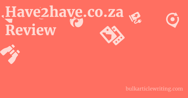 Have2have.co.za Review 1 by