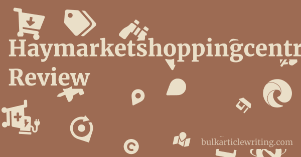 Haymarketshoppingcentre.com Review 1 by