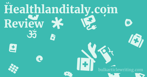 Healthlanditaly.com Review 1 by