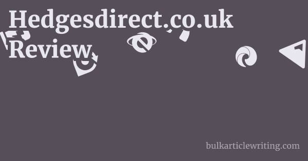 Hedgesdirect.co.uk Review 1 by