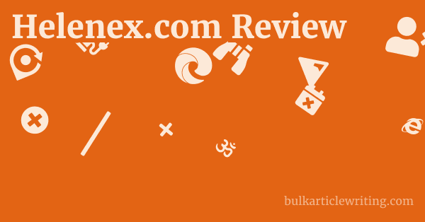 Helenex.com Review 1 by