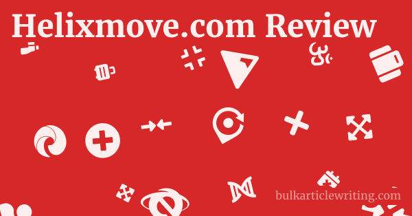 Helixmove.com Review 1 by