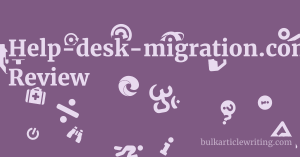 Help-desk-migration.com Review 1 by