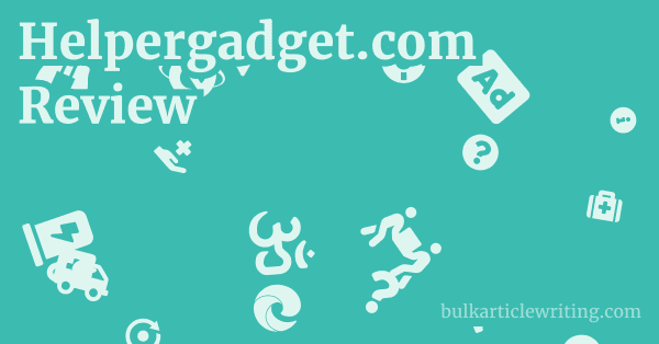 Helpergadget.com Review 1 by