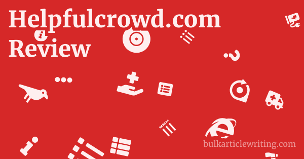 Helpfulcrowd.com Review 1 by