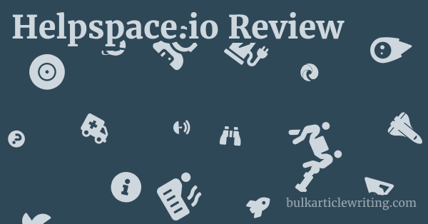 Helpspace.io Review 1 by