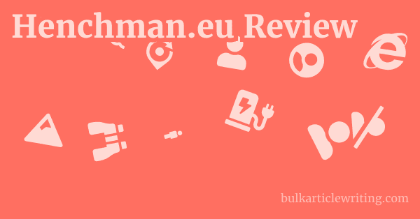 Henchman.eu Review 1 by