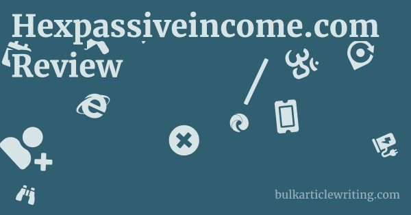 Hexpassiveincome.com Review 1 by