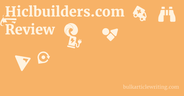 Hiclbuilders.com Review 1 by