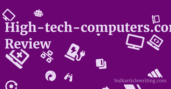 High-tech-computers.com Review 1 by