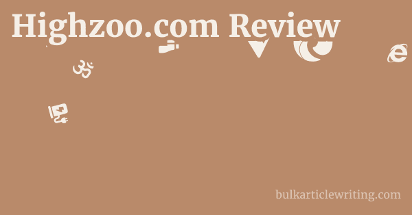 Highzoo.com Review 1 by