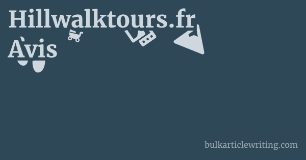 Hillwalktours.fr Avis 1 by