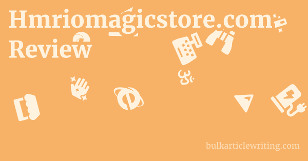 Hmriomagicstore.com Review 1 by