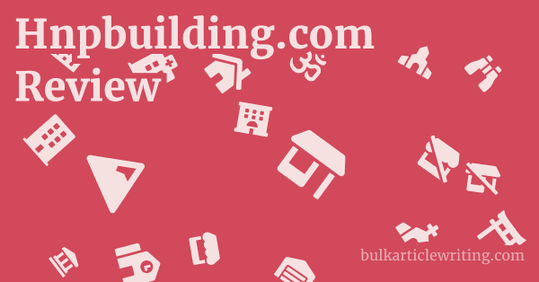 Hnpbuilding.com Review 1 by