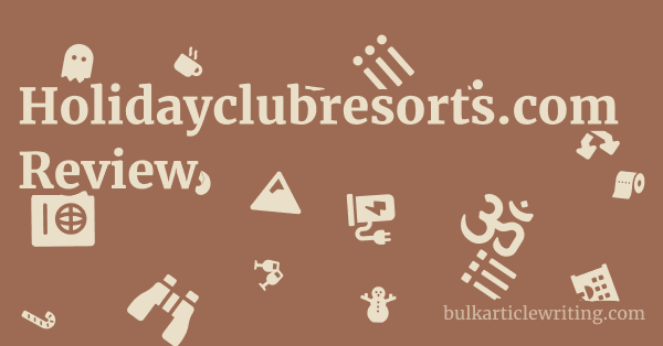 Holidayclubresorts.com Review 1 by