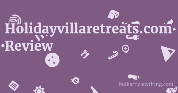 Holidayvillaretreats.com Review 1 by