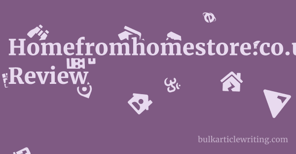 Homefromhomestore.co.uk Review 2 by Homefromhomestore.co.uk Review 1 by