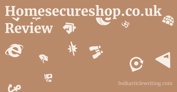 Homesecureshop.co.uk Review 1 by