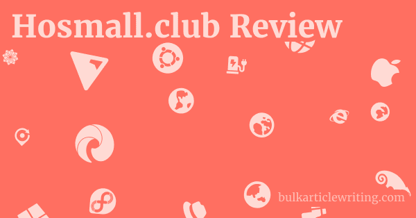 Hosmall.club Review 1 by