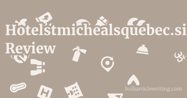 Hotelstmichealsquebec.simdif.com Review 1 by