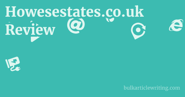 Howesestates.co.uk Review 1 by
