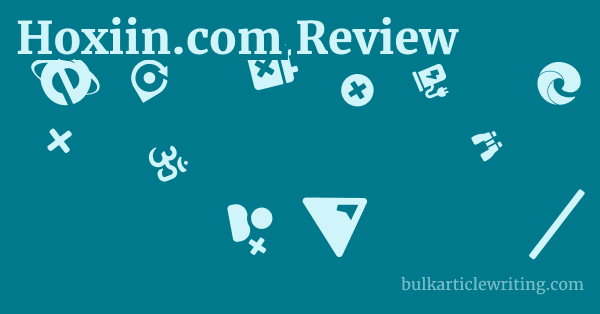 Hoxiin.com Review 1 by