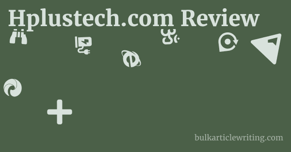 Hplustech.com Review 1 by
