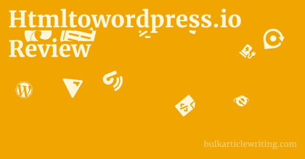 Htmltowordpress.io Review 1 by Partners