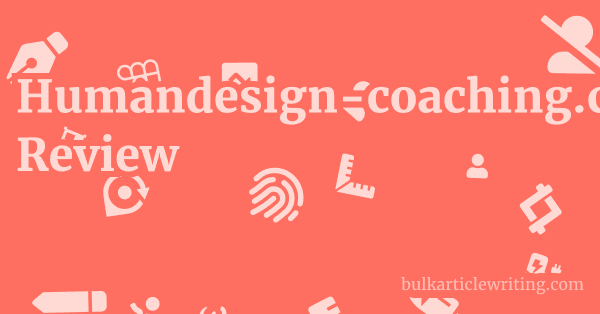 Humandesign-coaching.com Review 1 by