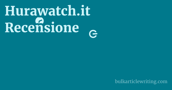 Hurawatch.it Recensione 1 by