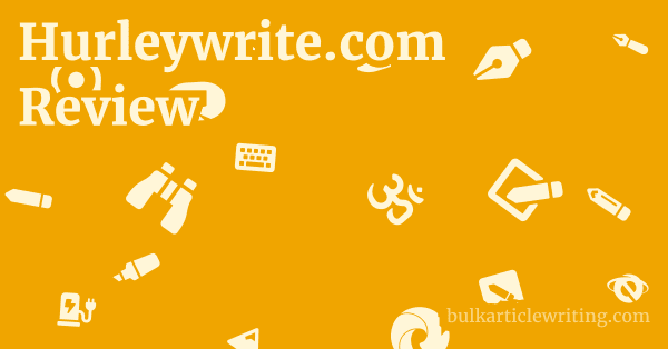 Hurleywrite.com Review 1 by