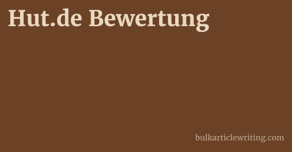 Hut.de Bewertung 1 by