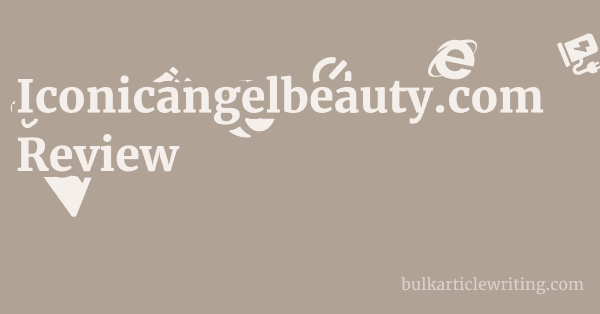 Iconicangelbeauty.com Review 1 by