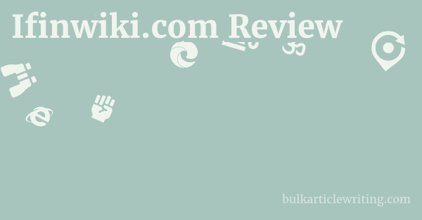 Ifinwiki.com Review 1 by