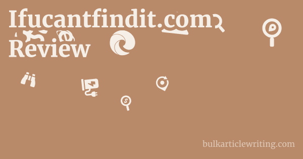 Ifucantfindit.com Review 1 by