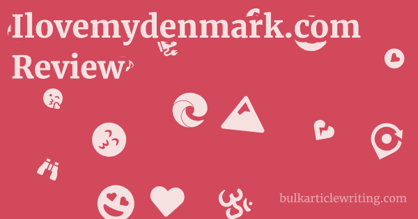 Ilovemydenmark.com Review 1 by