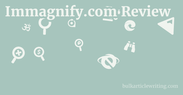 Immagnify.com Review 1 by