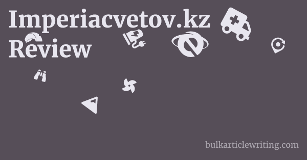 Imperiacvetov.kz Review 1 by