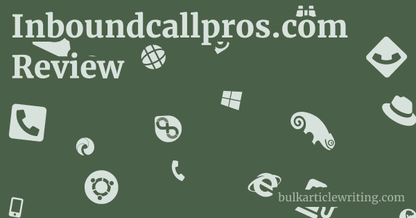 Inboundcallpros.com Review 1 by