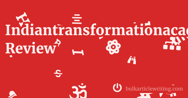 Indiantransformationacademy.com Review 1 by Partners