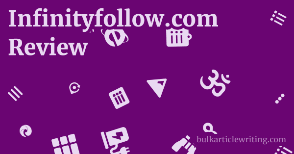 Infinityfollow.com Review 1 by