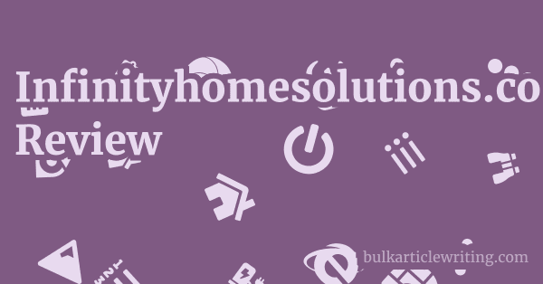 Infinityhomesolutions.co.uk Review 1 by