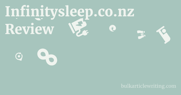 Infinitysleep.co.nz Pros & Cons 1 by