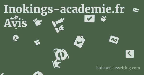 Inokings-academie.fr Avis 1 by