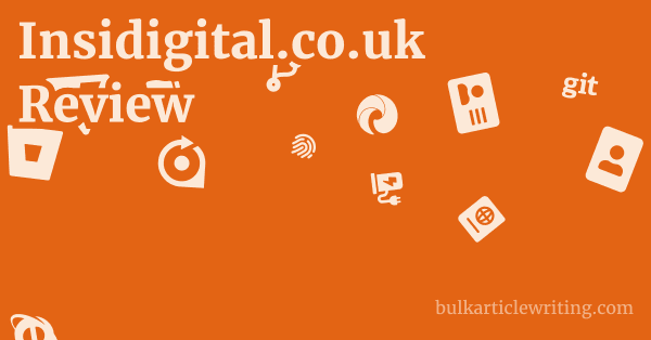 Insidigital.co.uk Review 1 by Partners