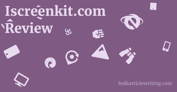 Iscreenkit.com Review 1 by